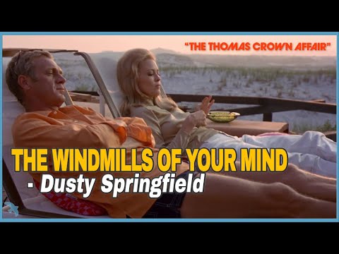 Youtube: Dusty Springfield - The Windmills of Your Mind (1969)