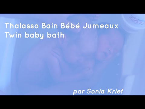 Youtube: Thalasso Bain Bébé Jumeaux - Twin Baby Bath