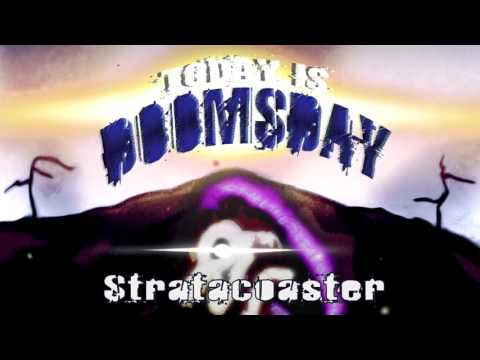 Youtube: Foozogz - Stratacoaster (Today Is Doomsday)