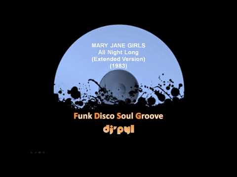 Youtube: MARY JANE GIRLS - All Night Long (Extended Version) (1983)