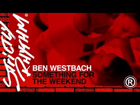 Youtube: Ben Westbeech - Something For The Weekend (Official Video)