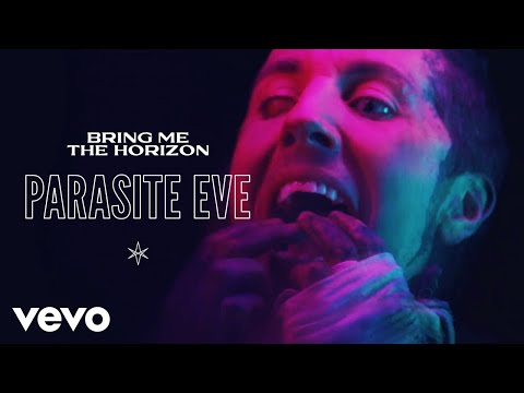 Youtube: Bring Me The Horizon - Parasite Eve (Official Video)