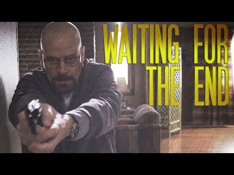 Youtube: Breaking Bad || Waiting For the End