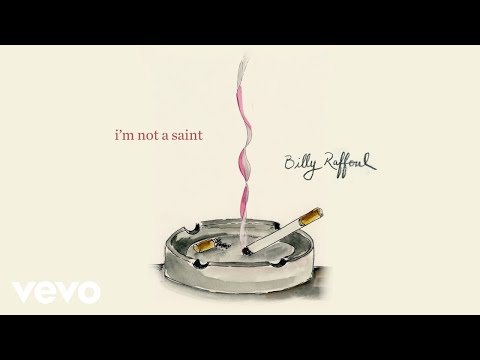 Youtube: Billy Raffoul - I'm Not A Saint (Official Audio)