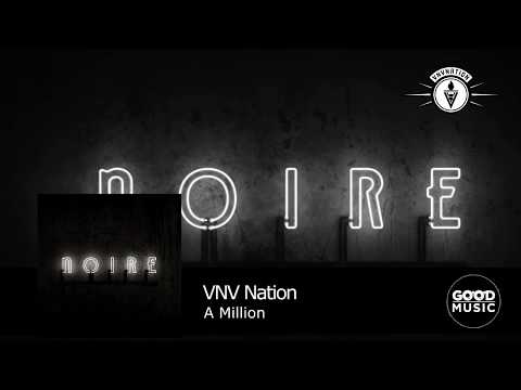 Youtube: VNV Nation - 01. A million [NOIRE]