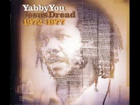 Youtube: Yabby U   -   Jesus Dread  -    2   - album completo