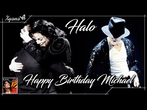 Youtube: Michael Jackson ♥ღ HAPPY BIRTHDAY MICHAEL ♥ HALO (Tribute to MJ by Beyoncé) ~#xyanaღILMOMJ
