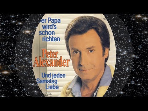 Youtube: Peter Alexander 1981 Der Papa wird's schon richten