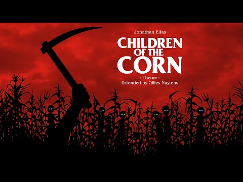 Youtube: Jonathan Elias - Children of the Corn - Theme [Extended by Gilles Nuytens]