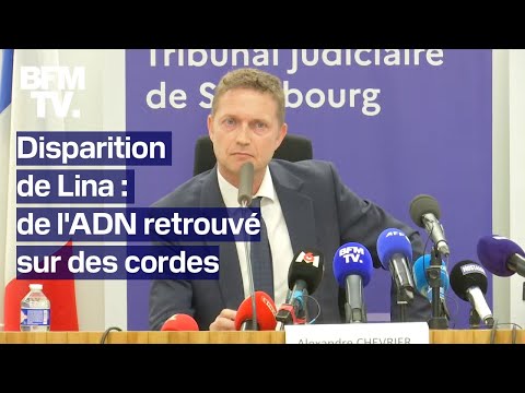 Youtube: Disparition de Lina: un an après l'enquête, la conférence du procureur de Strasbourg en intégralité