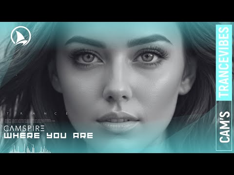 Youtube: ♫ TRANCE | Where You Are (Armin van Buuren & Ben Hemsley - CAMSPIRE Remix)