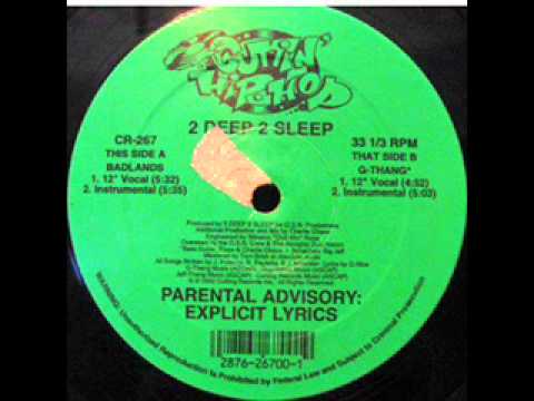 Youtube: 2 DEEP 2 SLEEP - BADLANDS ( rare 1992 NY rap )