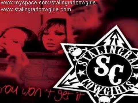 Youtube: Stalingrad Cowgirls - You Won't Get It