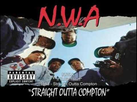 Youtube: N.W.A. - If It Ain't Ruff