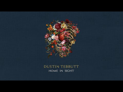 Youtube: Dustin Tebbutt - Home In Sight (Official Video)