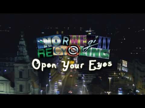 Youtube: Norwegian Recycling - Open Your Eyes