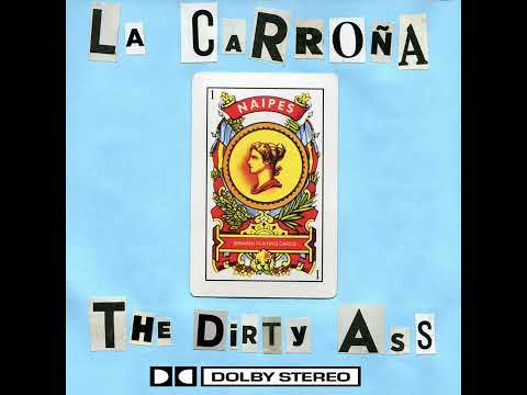 Youtube: La Carroña - The Dirty Ass (Full Album)