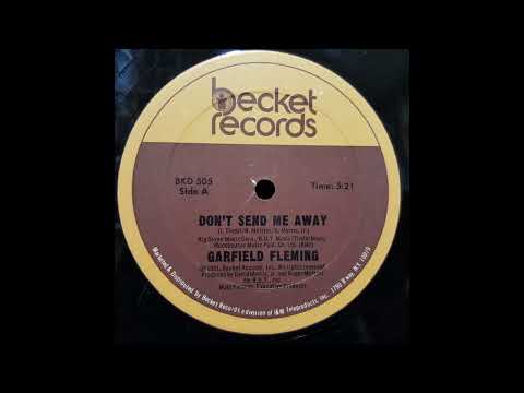 Youtube: Garfield Fleming  - Don't Send Me Away