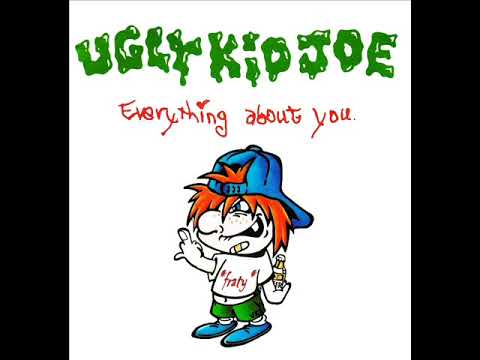 Youtube: Ugly Kid Joe - Everything About You