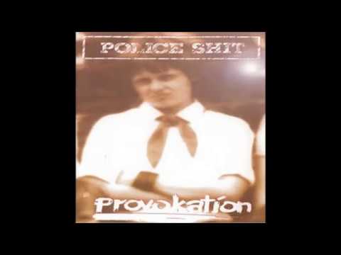 Youtube: POLICE SHIT - Provokation EP FULL 1999