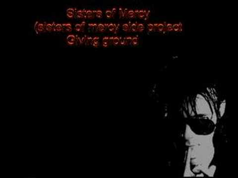 Youtube: Sisters of Mercy - Giving ground