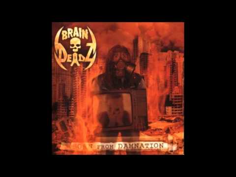 Youtube: BrainDeadZ - Sedated (2011)