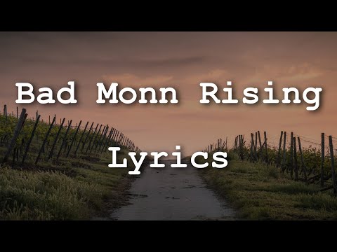 Youtube: Creedence Clearwater Revival - Bad Moon Rising (Lyrics)