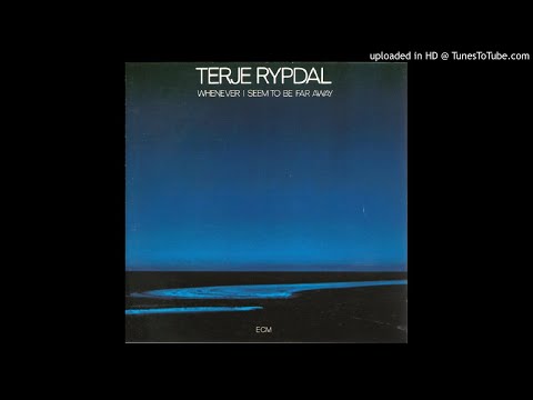 Youtube: Terje Rypdal ► Whenever I Seem To Be Far Away [HQ Audio] 1974