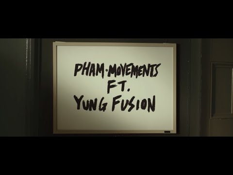 Youtube: Pham - Movements (feat. Yung Fusion) [Official Music Video]