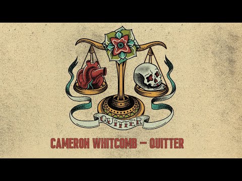 Youtube: Cameron Whitcomb - Quitter (Official Lyric Video)