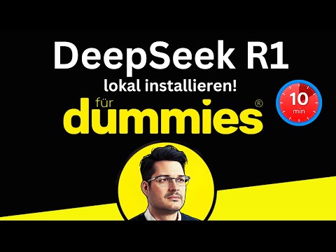 Youtube: DeepSeek R1 in 10 Minuten lokal installieren - Es ist so einfach!