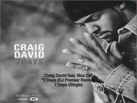 Youtube: Craig David - 7 Days (DJ Premier Remix) feat. Mos Def