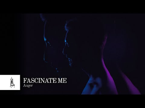 Youtube: Auger - Fascinate Me (Official Video)