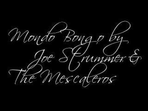 Youtube: Mondo Bongo - Joe Strummer & The Mescaleros