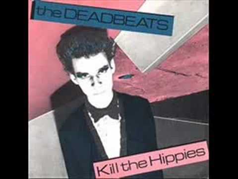 Youtube: Deadbeats - Kill the Hippies