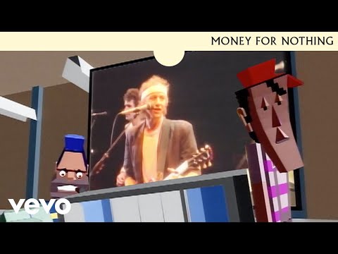 Youtube: Dire Straits - Money For Nothing (Official Music Video)