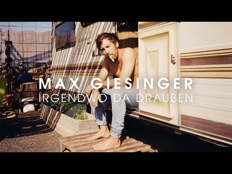 Youtube: Max Giesinger - Irgendwo da draußen (Offizielles Video)