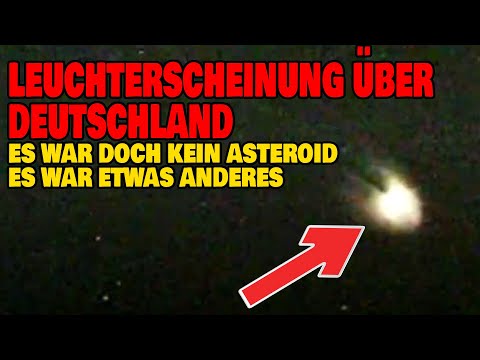 Youtube: Leuchterscheinung über Deutschland - Es war doch kein Asteroid - Es war etwas anderes