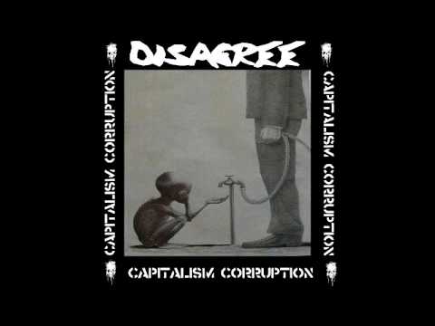 Youtube: Disagree - Capitalism Corruption [2017]