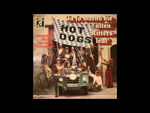 Youtube: Hot Dogs - Ja so warns, die alten Rittersleut' (1970) High Quality