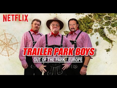 Youtube: Trailer Park Boys: Out Of The Park Europe - The Greasy Trailer