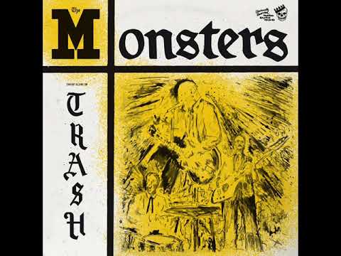 Youtube: The Monsters - You're Class I'm Trash (Full Album)