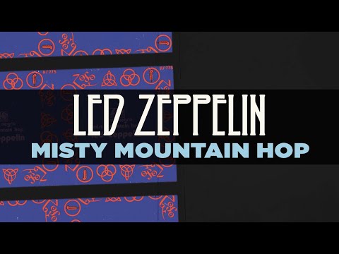Youtube: Led Zeppelin - Misty Mountain Hop (Official Audio)