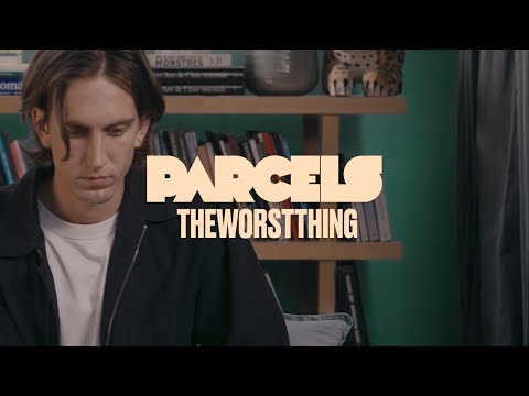 Youtube: Parcels - Theworstthing (Official Music Video)