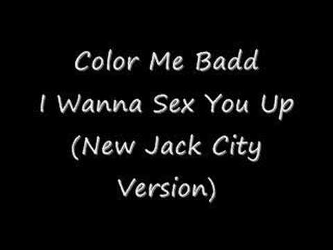 Youtube: Color Me Badd - I Wanna Sex You Up (New Jack City Version)