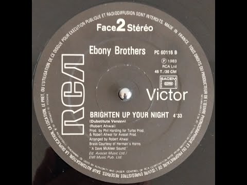 Youtube: The Ebony Brothers - Brighten Up Your Night (Dubstitute Version) 1983