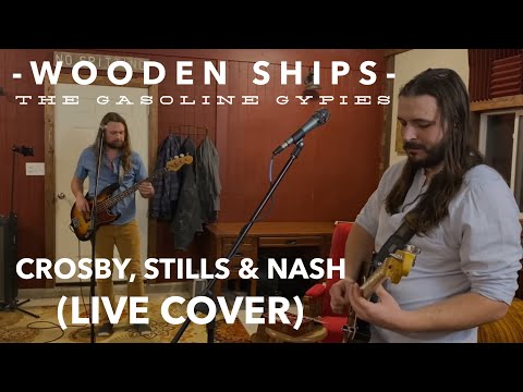 Youtube: The Gasoline Gypsies - 'Wooden Ships' Crosby, Stills & Nash (Cover)