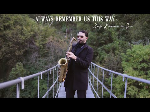 Youtube: ALWAYS REMEMBER US THIS WAY - Lady Gaga "from A Star Is Born" [Sax Version]