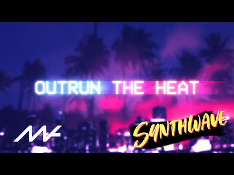 Youtube: OUTRUN THE HEAT