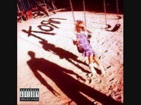 Youtube: Korn - Shoots and Ladders